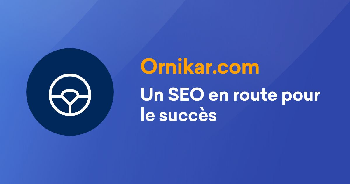 Ornikar.com conduit son SEO en marche controlée