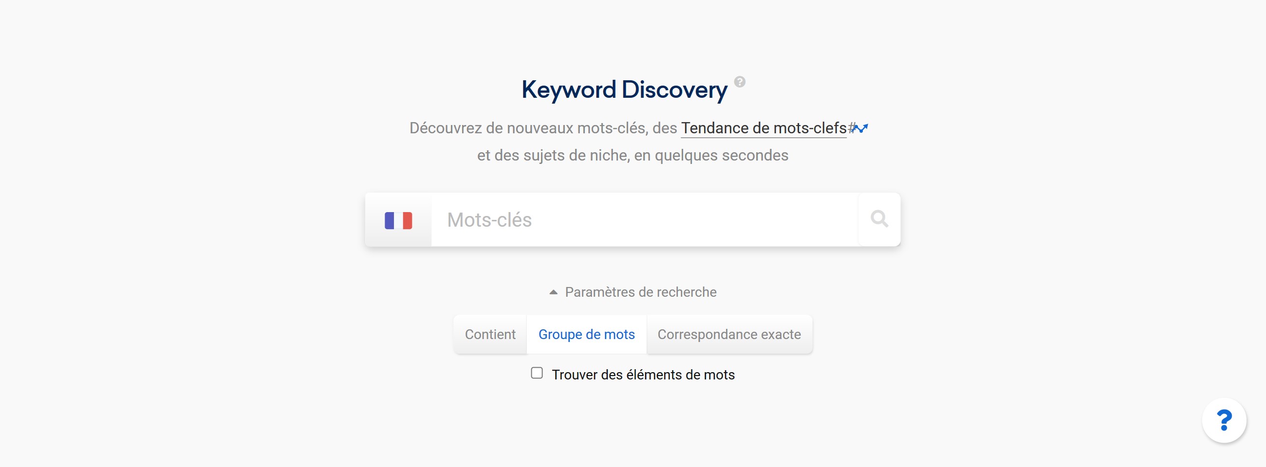 Paramètres de recherche de l'outil Keyword Discovery dans l'Explorateur de mots-clés de la Toolbox SISTRIX