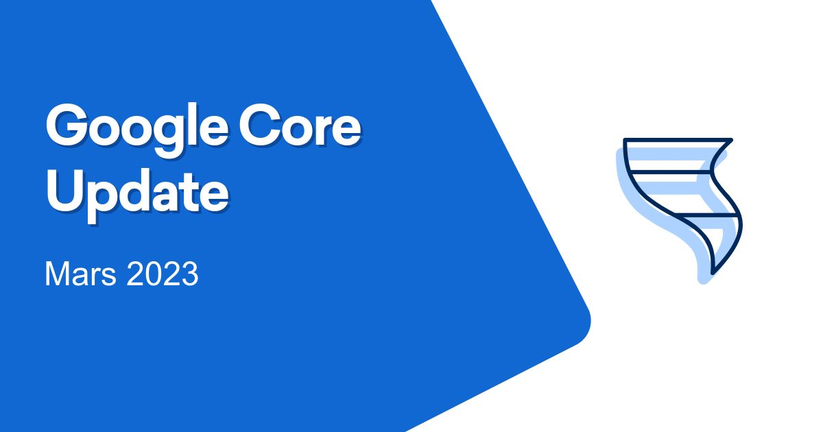 Google Core Update Mars 2023 SISTRIX