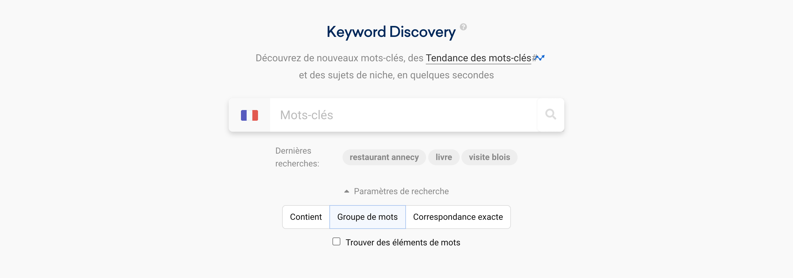 Paramètres de recherche disponibles pour Keyword Discovery